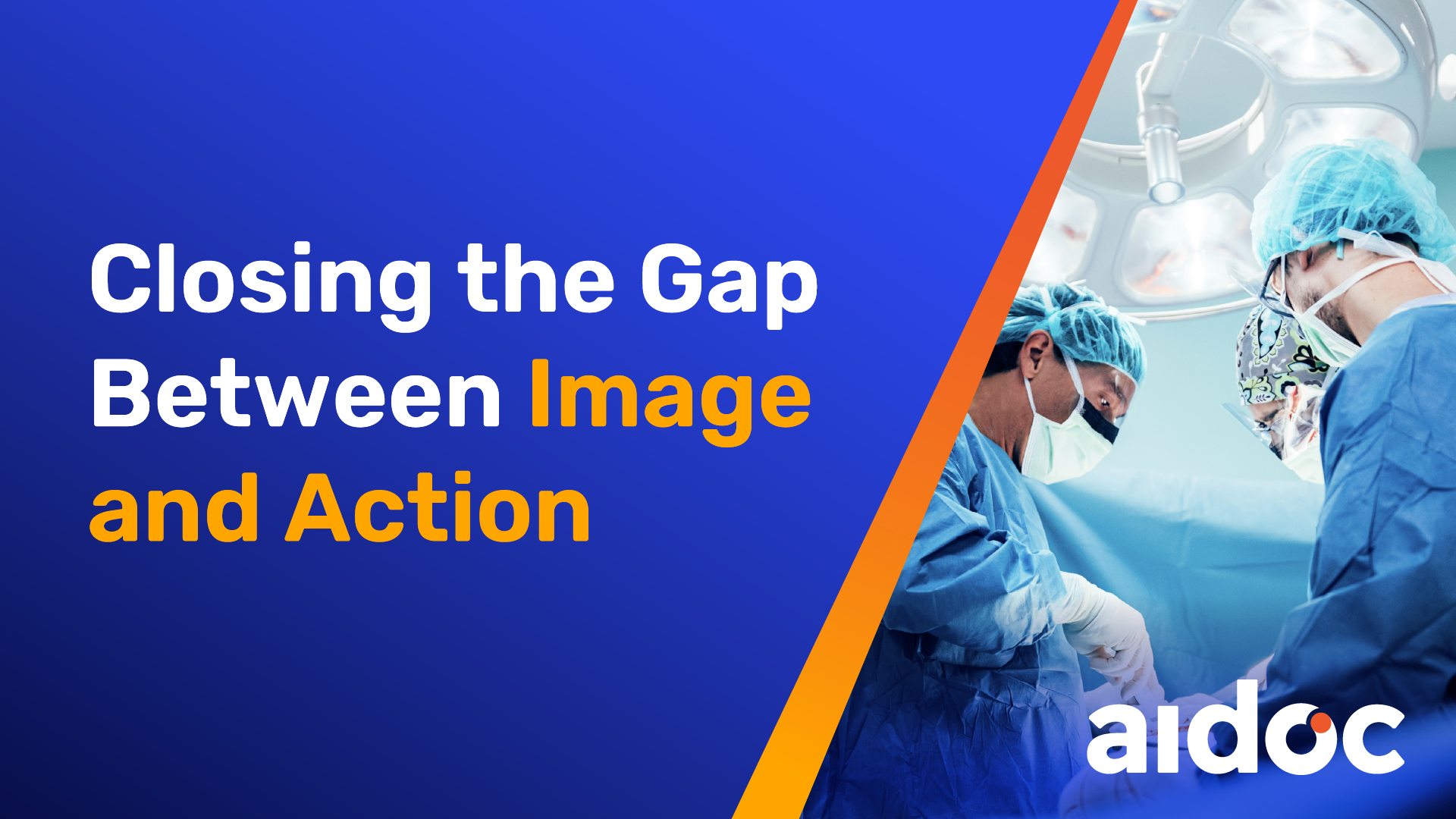 Closing the Gap Between Image and Action