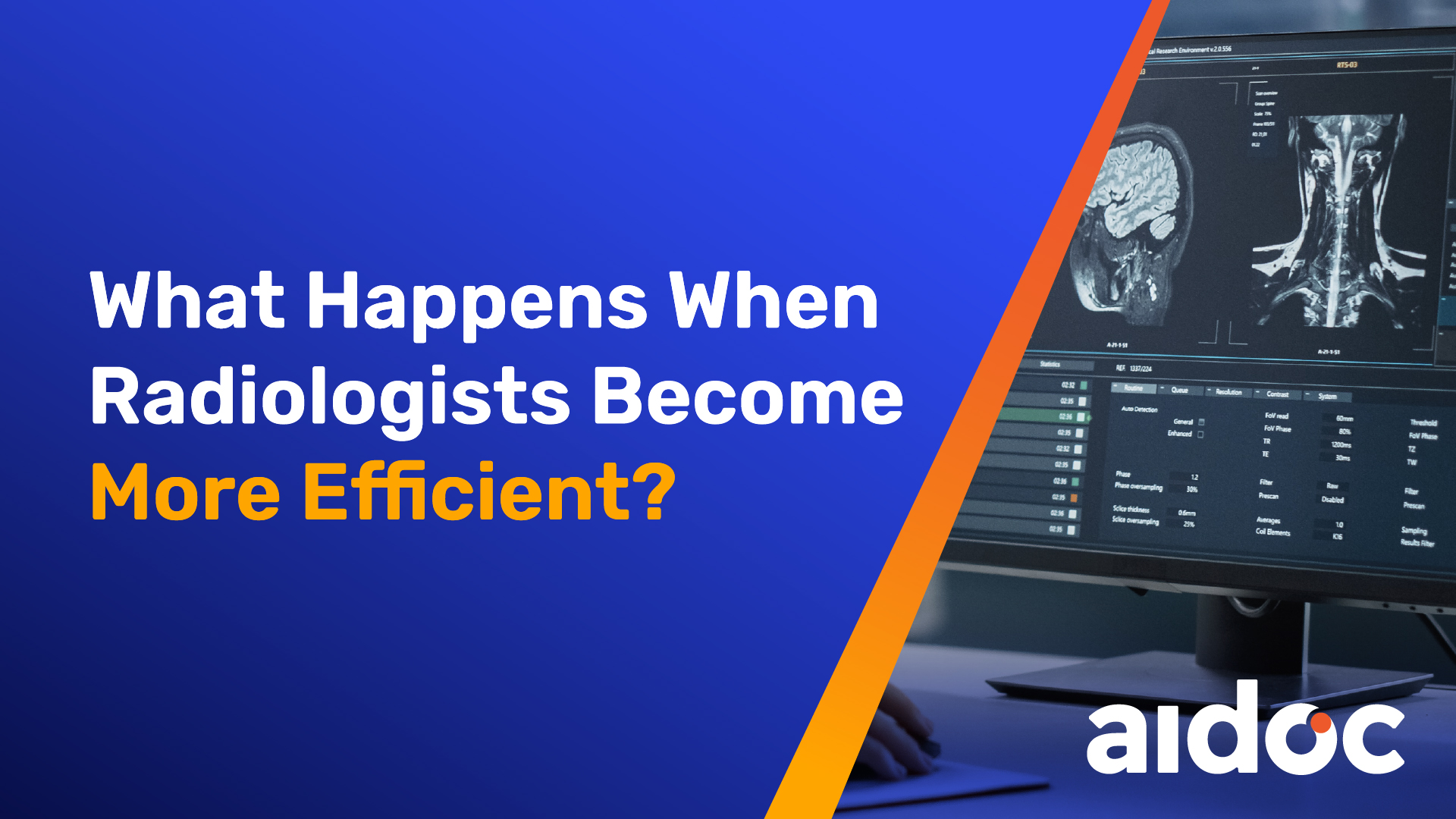 What happens when radiologists become more efficient?