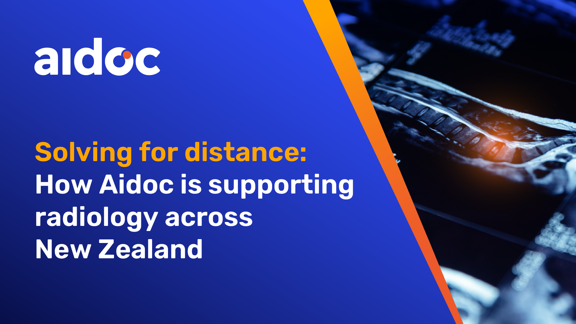Solving for distance: How Aidoc is supporting radiology across New Zealand