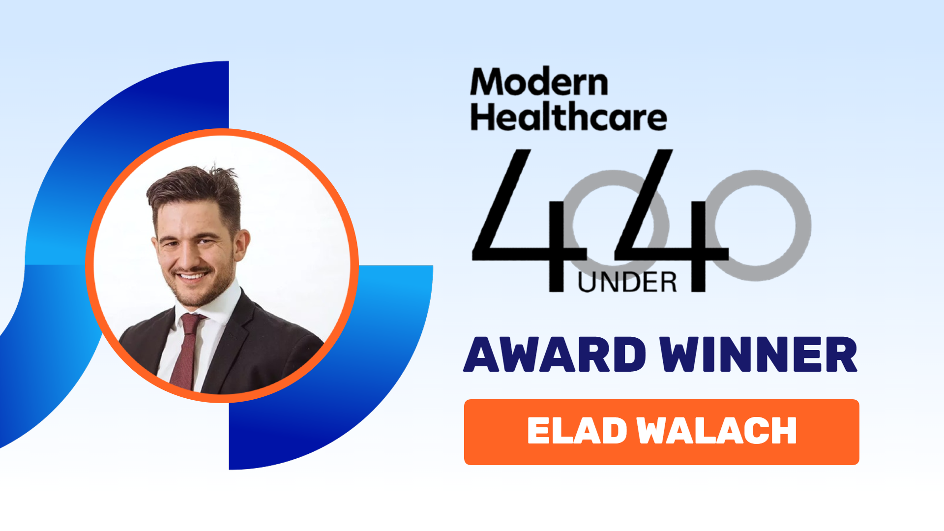 Elad wins Modern Healthcare 40 Under 40 award